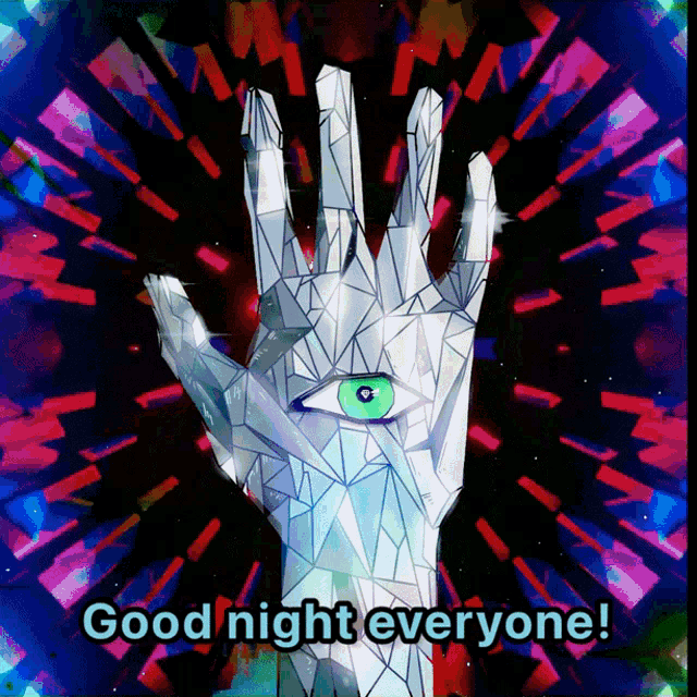 a graphic of a hand with a green eye and the words good night everyone