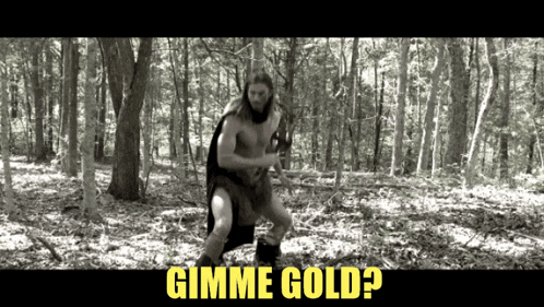 a black and white photo of a man in the woods with the words gimme gold on the bottom
