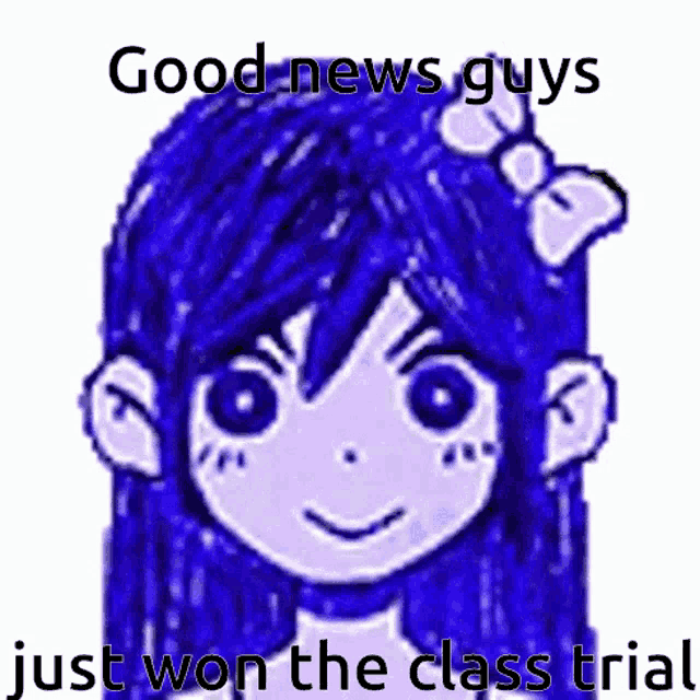 a drawing of a girl with the words good news guys just won the class trial below it