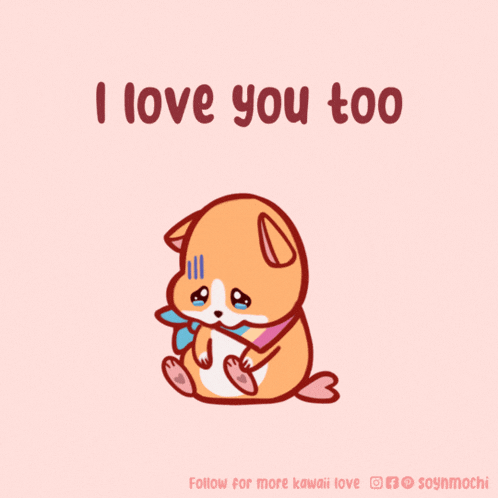 a cartoon of a dog with the words i love you too