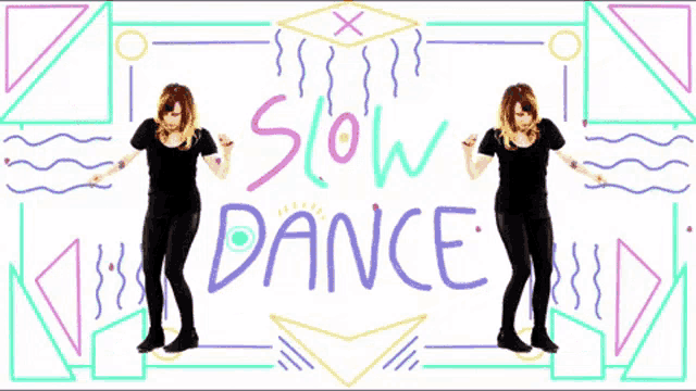 two women are dancing in front of a banner that says slow dance