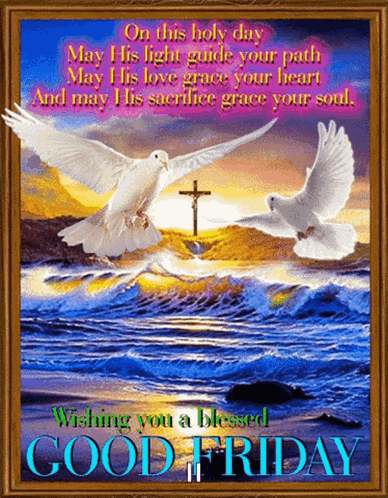 a picture of two doves flying over a cross with the words " wishing you a blessed good friday "