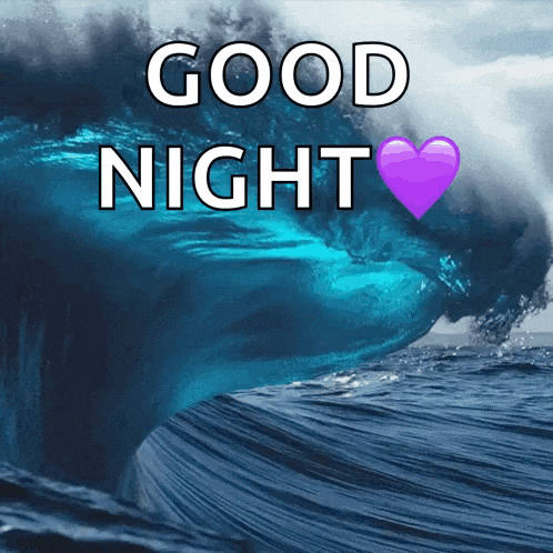 a picture of a wave with the words " good night " on it