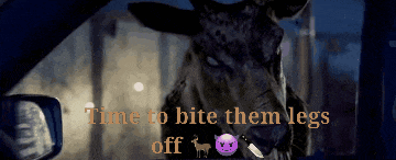 a picture of a goat with the words " time to bite them legs off " below it