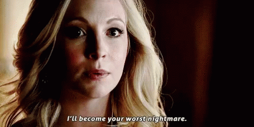 Carolineforbes Ill Become Your Worst Nightmare GIF - Carolineforbes Ill Become Your Worst Nightmare Vampire Diaries GIFs