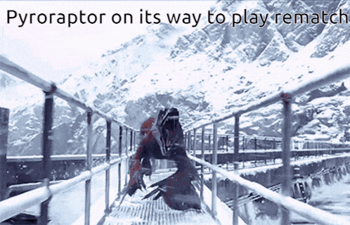 a picture of a dinosaur on a bridge with the words pyroraptor on its way to play rematch