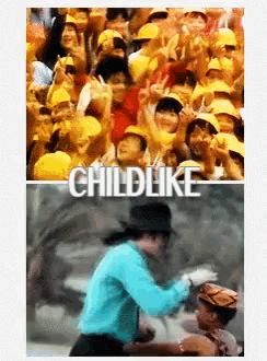 a picture of a crowd and a picture of michael jackson with the words childlike on the top