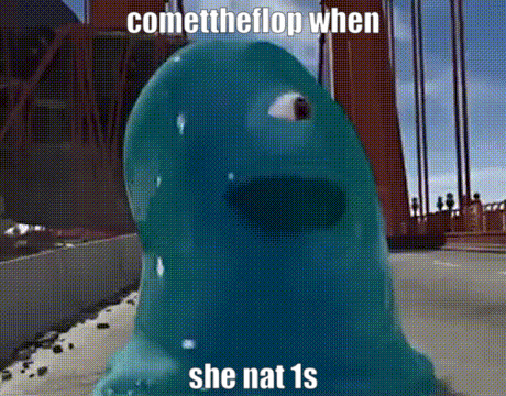a picture of a blue monster with the words comettheflop when she nat 1s