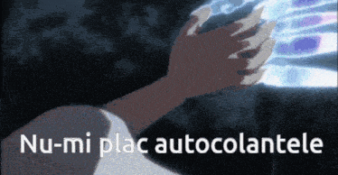 nu-mi plac autocolantele is written on a dark background