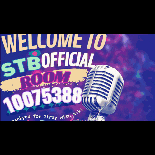 a poster that says " welcome to stb official room 10075388 "