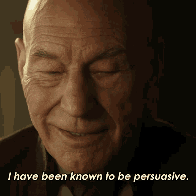 I Have Been Knnow To Be Persuasive I Have Been Known To Be Persuasive GIF - I Have Been Knnow To Be Persuasive I Have Been Known To Be Persuasive Jean Luc Picard GIFs