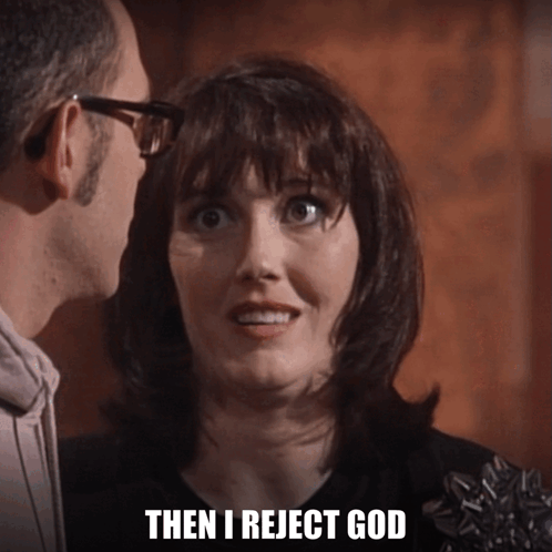 Mr Show Then I Reject God GIF - Mr Show Then I Reject God Reject God GIFs