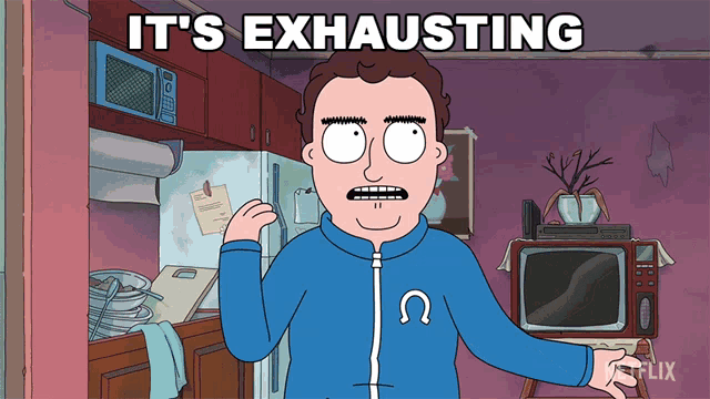 a cartoon character says it 's exhausting in front of a microwave