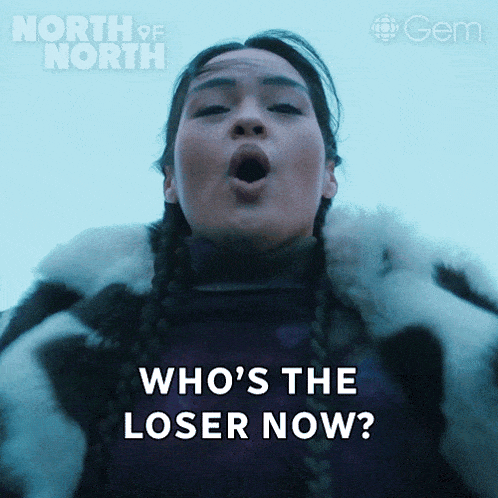 a poster for north of north shows a woman with her mouth open and the words who 's the loser now