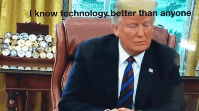 Trump I Know Tech GIF - Trump I Know Tech Old People Technology GIFs