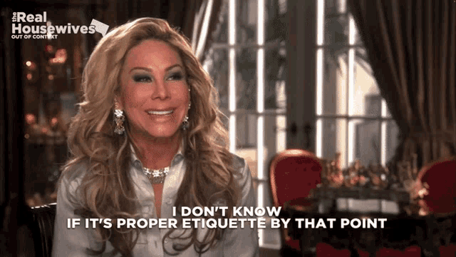 a woman says i don 't know if it 's proper etiquette