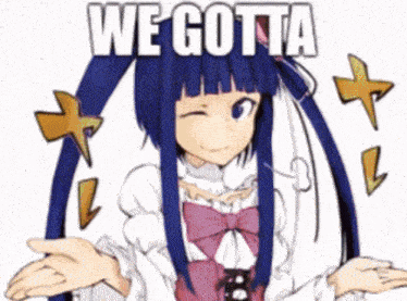 a cartoon girl with blue hair and a purple bow says " we gotta "