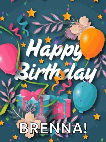a birthday card for brenna with balloons presents and confetti