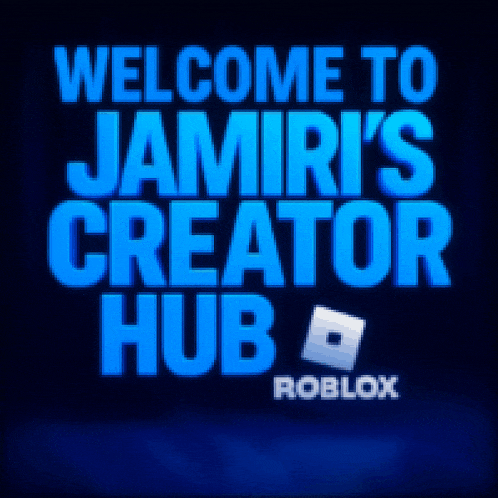 a blue sign that says welcome to jamiri 's creator hub roblox