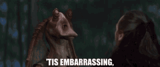 a cartoon character says " tis embarrassing " in front of a man