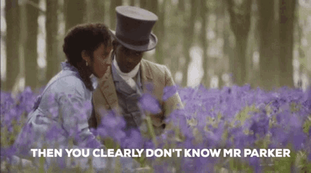 a man and a woman are sitting in a field of purple flowers with the words then you clearly do n't know