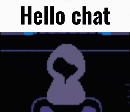 a picture of a video game character with the words hello chat on it