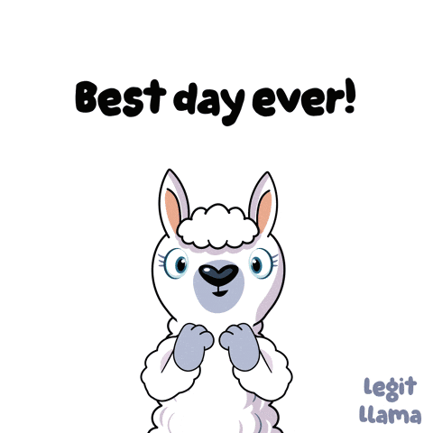 a cartoon llama with its fist in the air says " best day ever "