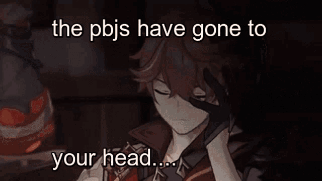 a picture of a person with a hand on their head with the words the pbjs have gone to your head