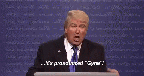 Alec Baldwin Its Prounounced As Gyna GIF - Alec Baldwin Its Prounounced As Gyna Impersonate Trump GIFs