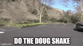 a picture of a car in a parking lot with the words do the doug shake