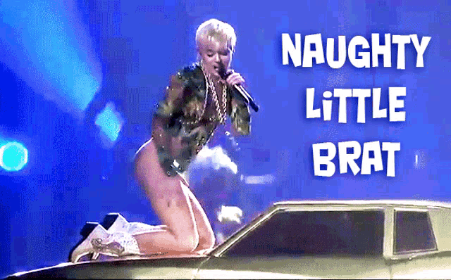 a woman singing on top of a car with the words naughty little brat written below her
