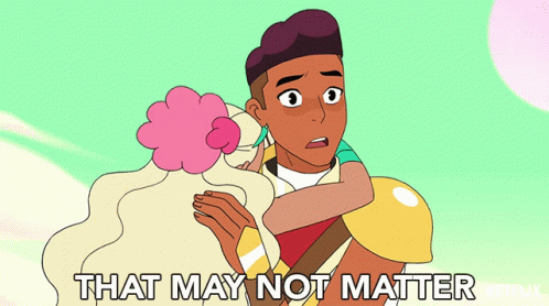 That May Not Matter Bow GIF - That May Not Matter Bow She Ra And The Princesses Of Power GIFs