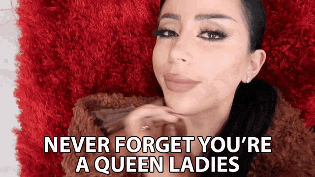 Never Forget Youre A Queen Ladies Remember Ladies GIF - Never Forget Youre A Queen Ladies Never Forget Remember Ladies GIFs