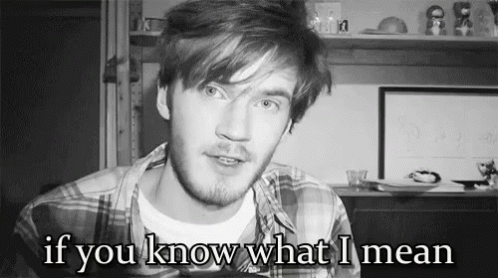 If You Know What I Mean Pewdiepie GIF - If You Know What I Mean Wink GIFs