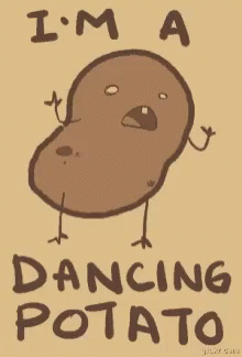 Potato Im A Dancing Potato GIF - Potato Im A Dancing Potato Dance GIFs