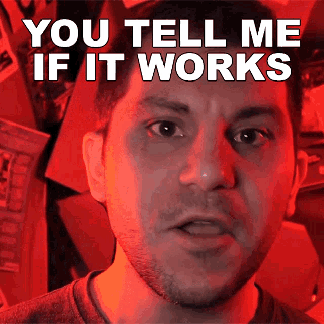 You Tell Me If It Works Rerez GIF - You Tell Me If It Works Rerez Let Me Know How It Goes GIFs