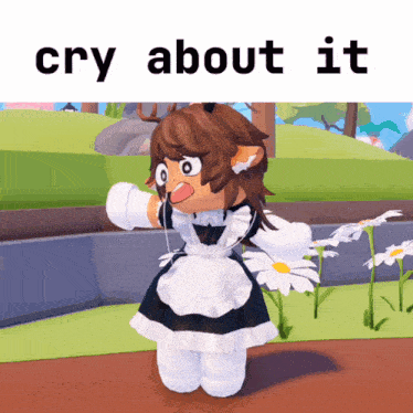 a picture of a girl in a maid outfit with the caption " cry about it "