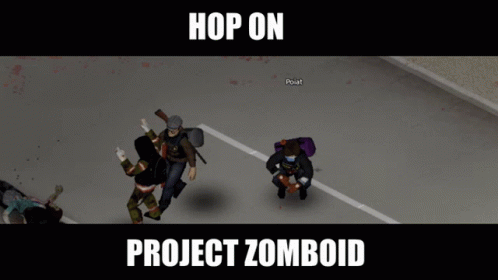 Project Zomboid Hop On GIF - Project Zomboid Hop On Hop On Project Zomboid GIFs