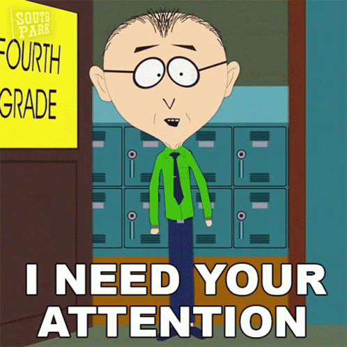 I Need Your Attention Mr Mackey GIF - I Need Your Attention Mr Mackey South Park GIFs