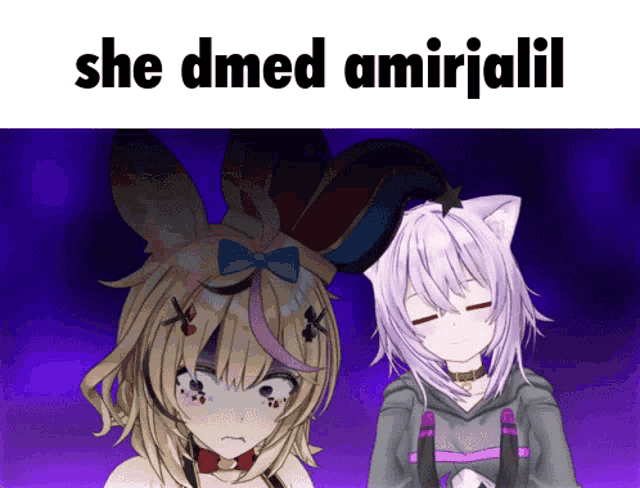 two anime girls are standing next to each other and the caption says she dmed amirijalil