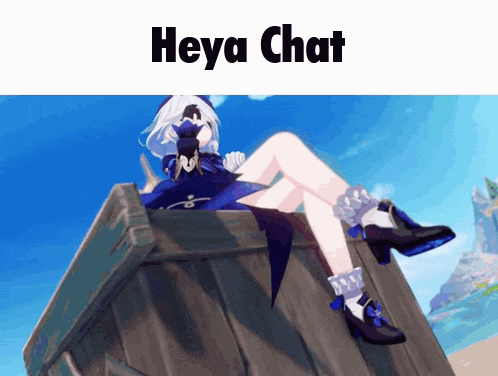 a girl is sitting on top of a wooden box with the words heya chat written above her
