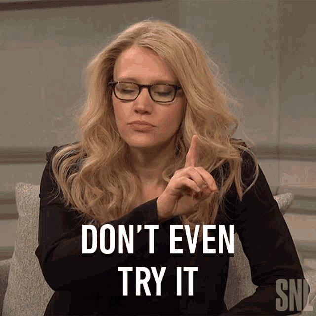 Dont Even Try It Saturday Night Live GIF - Dont Even Try It Saturday Night Live Dont Even Think About It GIFs