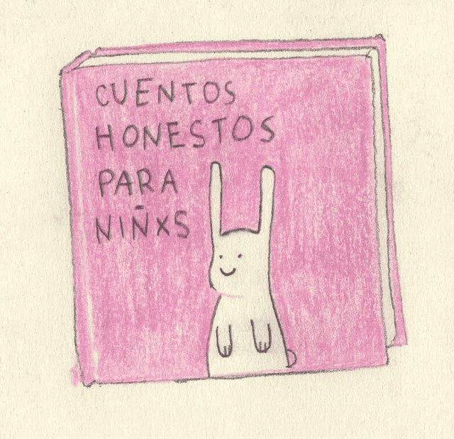 a drawing of a book titled cuentos honestos para ninxs with a bunny on the cover