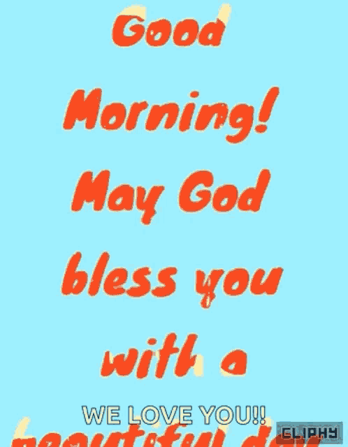 a good morning ! may god bless you with a beautiful day .