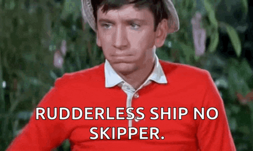 a man in a red shirt and hat is making a funny face with the words `` rudderless ship no skipper '' .
