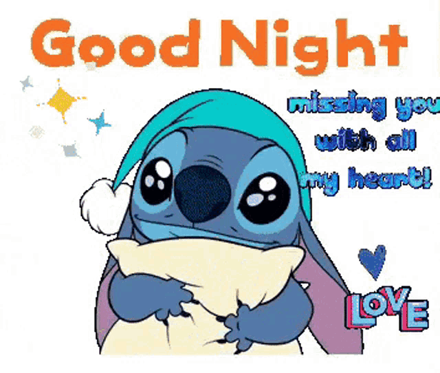 a cartoon of stitch holding a pillow with the words good night missing you with all my heart