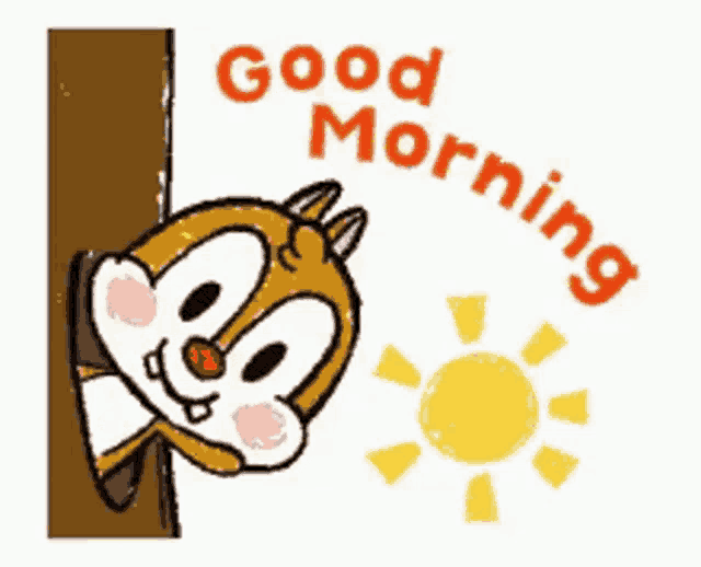 a cartoon of a chipmunk peeking out from behind a tree with the words good morning written around it