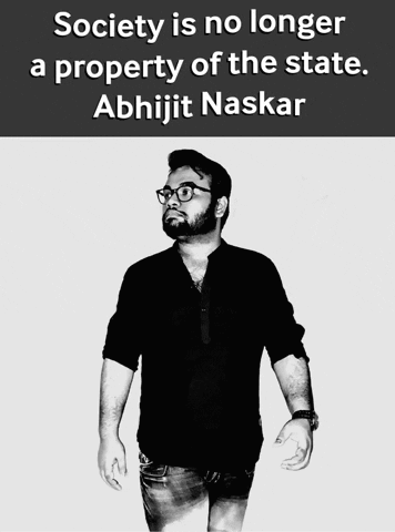 Society Is No Longer A Property Of The State Abhijit Naskar GIF - Society Is No Longer A Property Of The State Abhijit Naskar Naskar GIFs