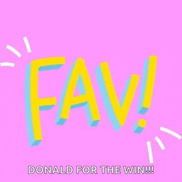 a pink background with the words fav donald for the win written on it
