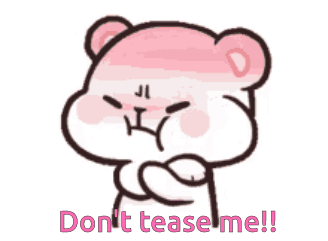 Cute Angry Dont Tease Me GIF - Cute Angry Dont Tease Me GIFs